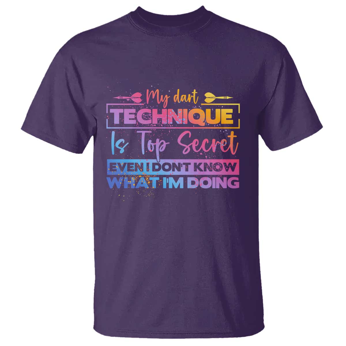 My Dart Technique Is Top Secret T Shirt Funny Dartist Gift TS12 Purple Print Your Wear