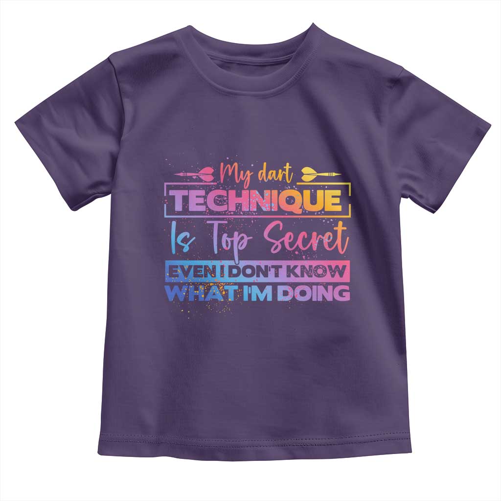 My Dart Technique Is Top Secret Toddler T Shirt Funny Dartist Gift TS12 Purple Print Your Wear