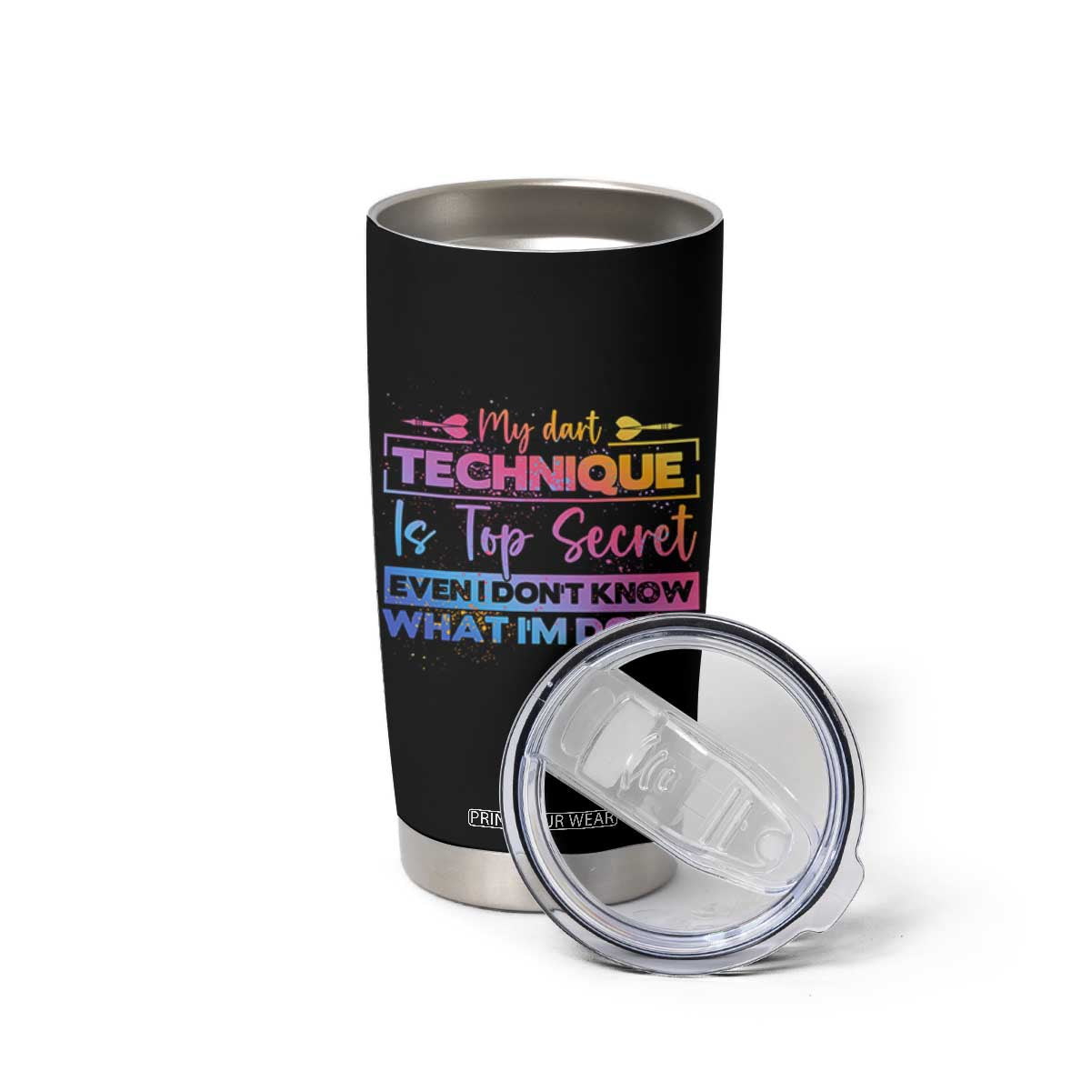 My Dart Technique Is Top Secret Tumbler Cup Funny Dartist Gift TS12 Print Your Wear