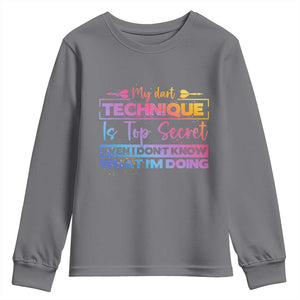 My Dart Technique Is Top Secret Youth Sweatshirt Funny Dartist Gift TS12 Charcoal Print Your Wear