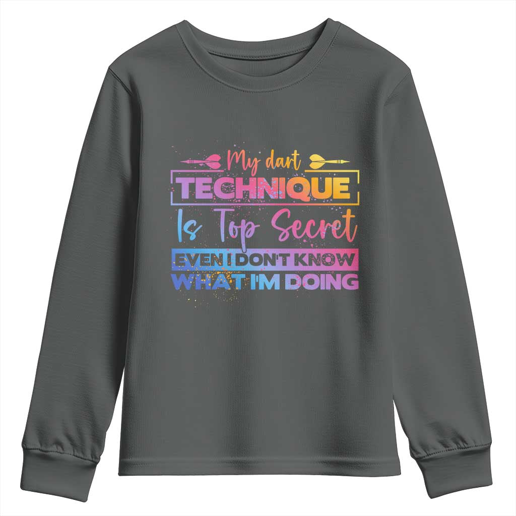 My Dart Technique Is Top Secret Youth Sweatshirt Funny Dartist Gift TS12 Dark Heather Print Your Wear