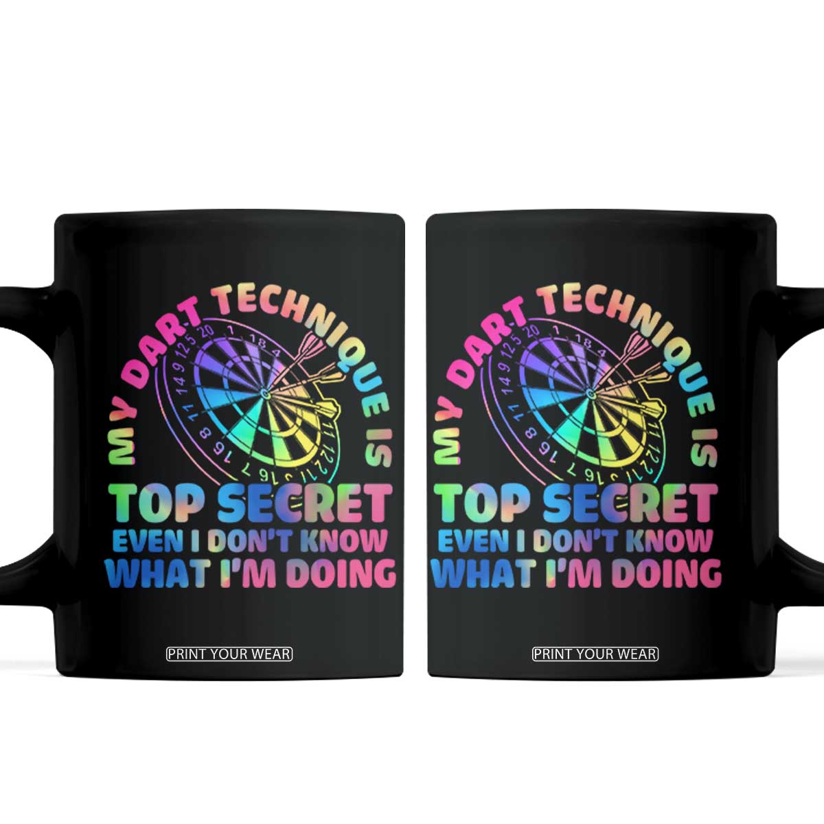 My Dart Technique Is Top Secret Coffee Mug Vintage Tie Dye Dart Lover TS12 Black Print Your Wear