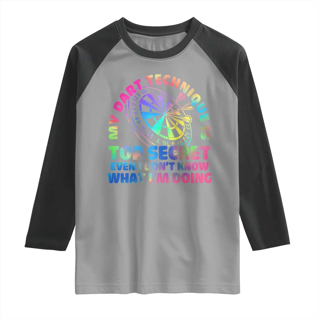 My Dart Technique Is Top Secret Raglan Shirt Vintage Tie Dye Dart Lover TS12 Sport Gray Black Print Your Wear