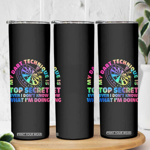 My Dart Technique Is Top Secret Skinny Tumbler Vintage Tie Dye Dart Lover TS12 Print Your Wear