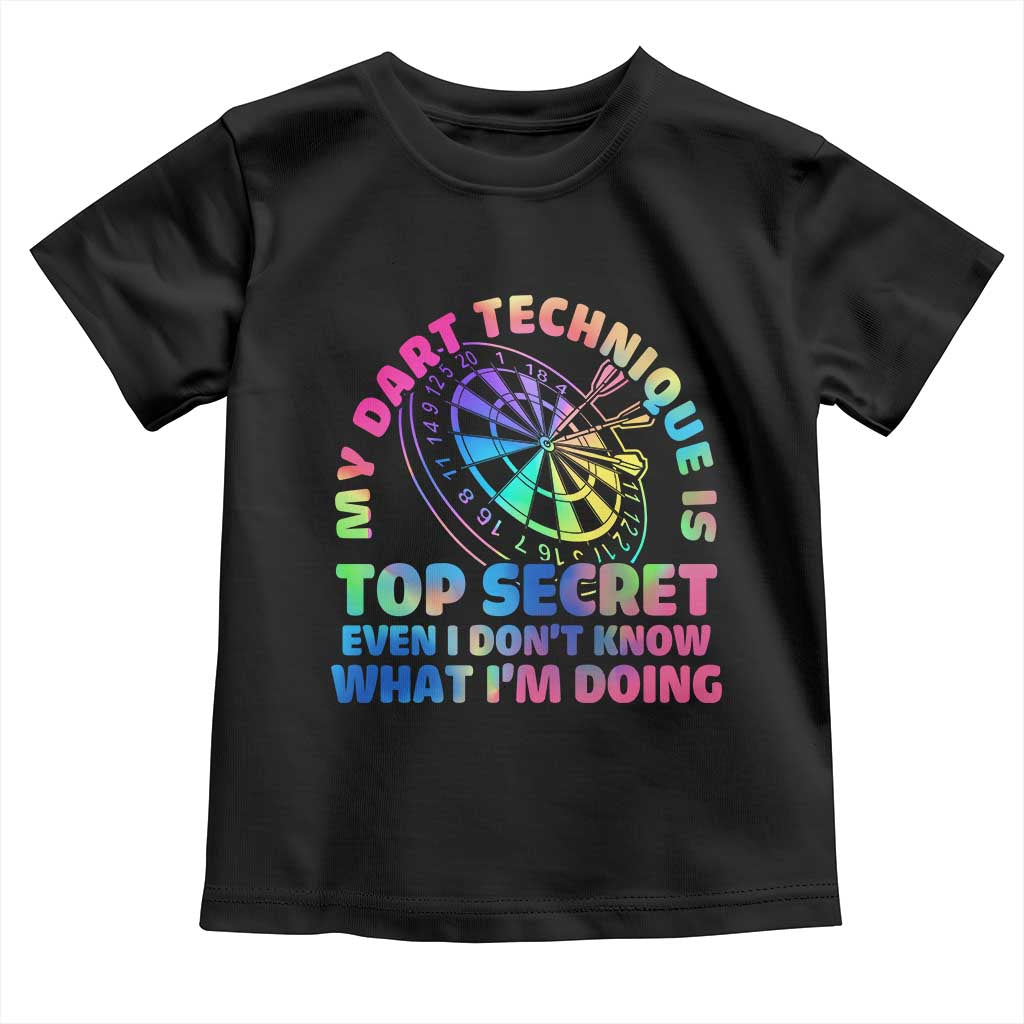 My Dart Technique Is Top Secret Toddler T Shirt Vintage Tie Dye Dart Lover TS12 Black Print Your Wear
