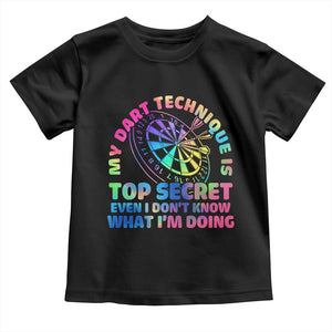 My Dart Technique Is Top Secret Toddler T Shirt Vintage Tie Dye Dart Lover TS12 Black Print Your Wear