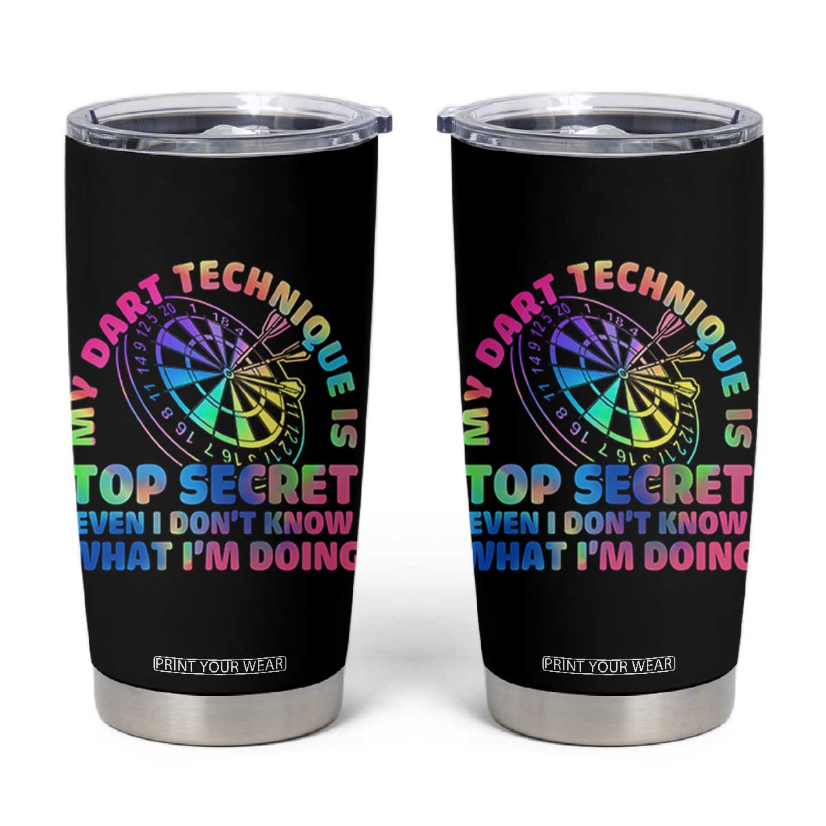 My Dart Technique Is Top Secret Tumbler Cup Vintage Tie Dye Dart Lover TS12 Black Print Your Wear