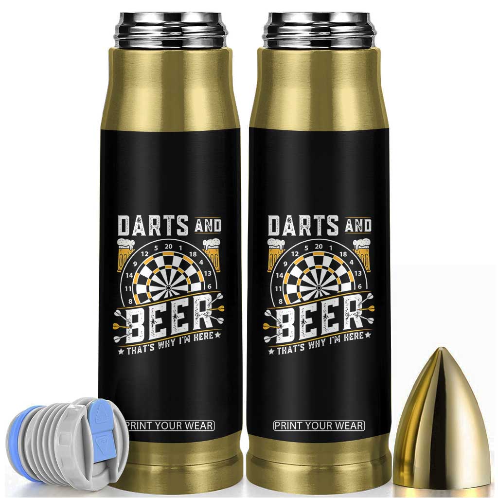 Darts And Beer That Is Why I Am Here Bullet Tumbler Funny Pub Game Darts Lover Gift TS12 Black Print Your Wear