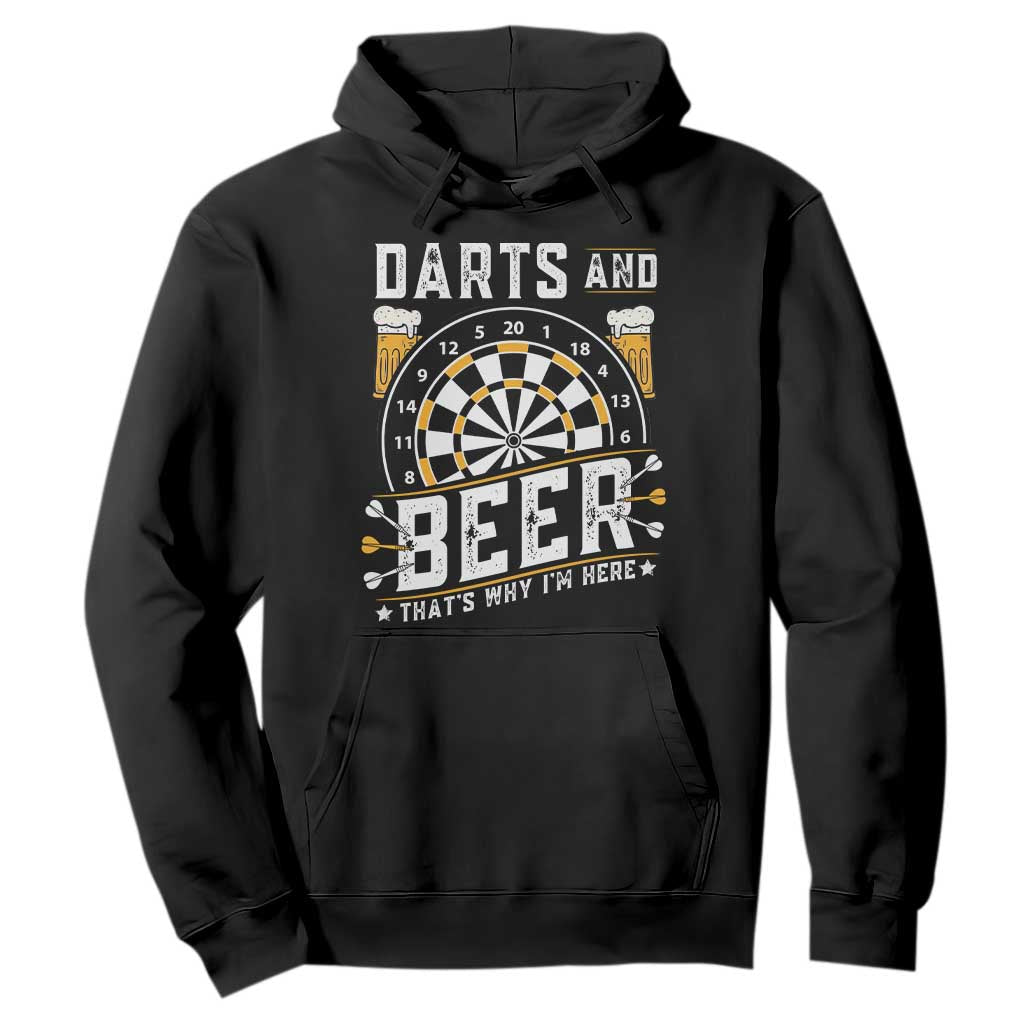 Darts And Beer That Is Why I Am Here Hoodie Funny Pub Game Darts Lover Gift TS12 Black Print Your Wear