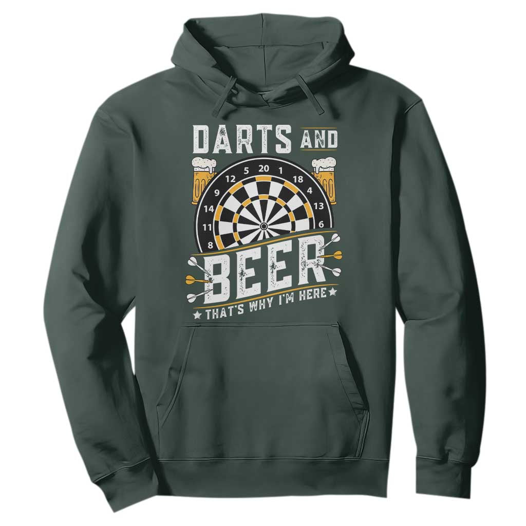 Darts And Beer That Is Why I Am Here Hoodie Funny Pub Game Darts Lover Gift TS12 Dark Forest Green Print Your Wear