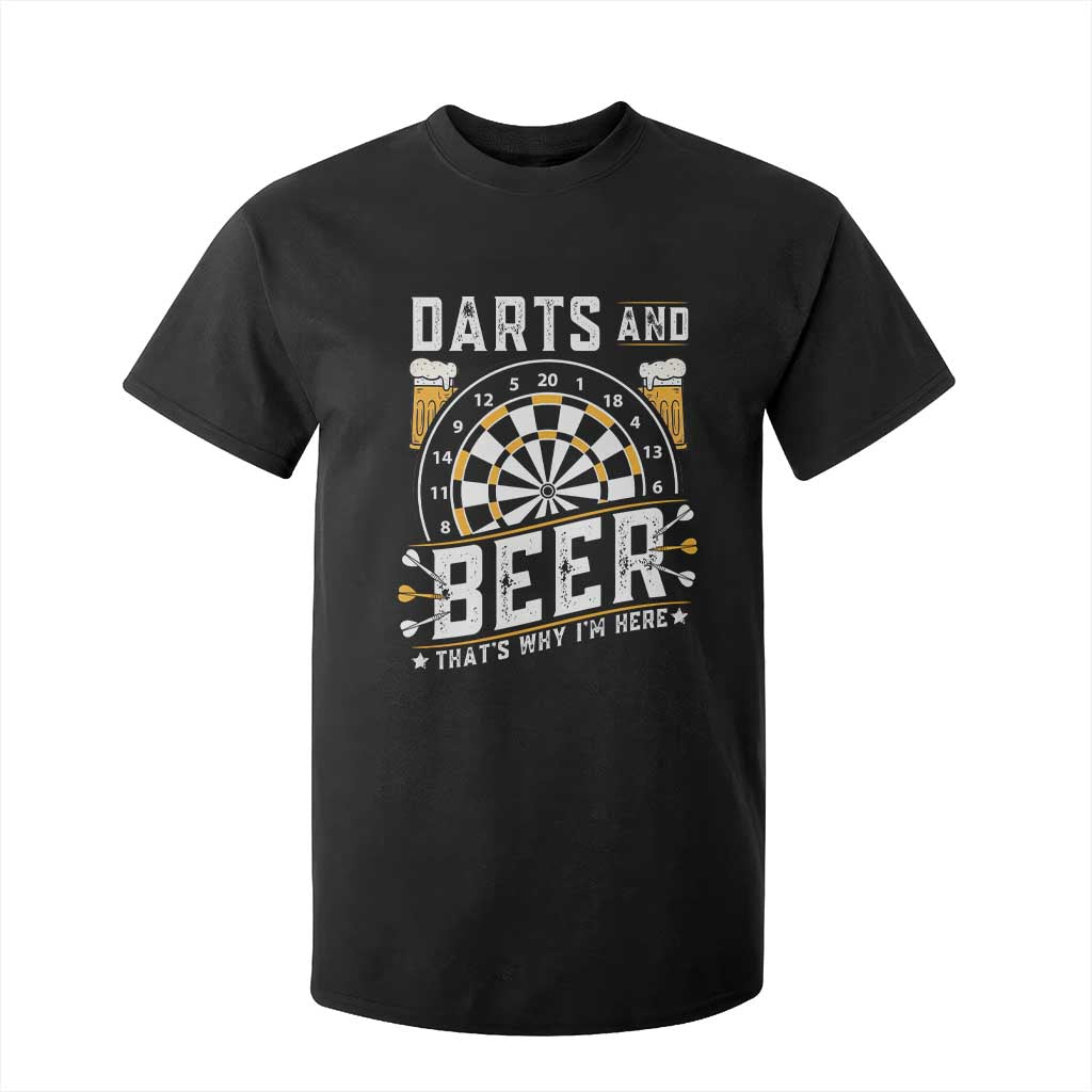 Darts And Beer That Is Why I Am Here T Shirt For Kid Funny Pub Game Darts Lover Gift TS12 Black Print Your Wear