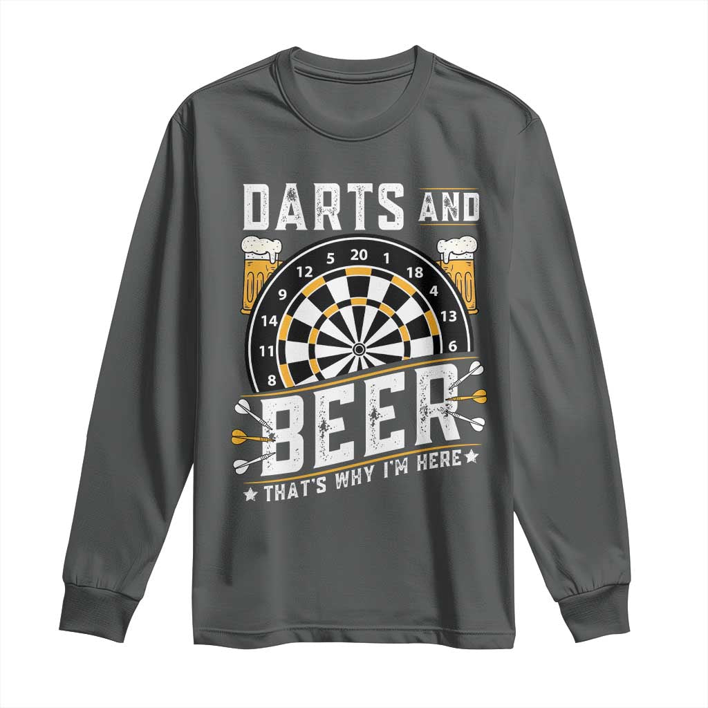 Darts And Beer That Is Why I Am Here Long Sleeve Shirt Funny Pub Game Darts Lover Gift TS12 Dark Heather Print Your Wear