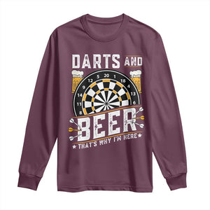 Darts And Beer That Is Why I Am Here Long Sleeve Shirt Funny Pub Game Darts Lover Gift TS12 Maroon Print Your Wear