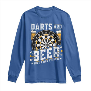Darts And Beer That Is Why I Am Here Long Sleeve Shirt Funny Pub Game Darts Lover Gift TS12 Royal Blue Print Your Wear