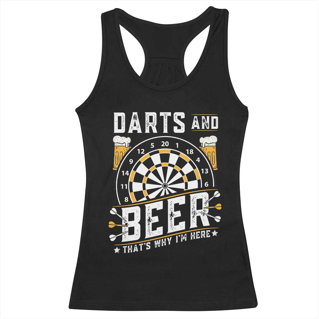 Darts And Beer That Is Why I Am Here Racerback Tank Top Funny Pub Game Darts Lover Gift TS12 Black Print Your Wear