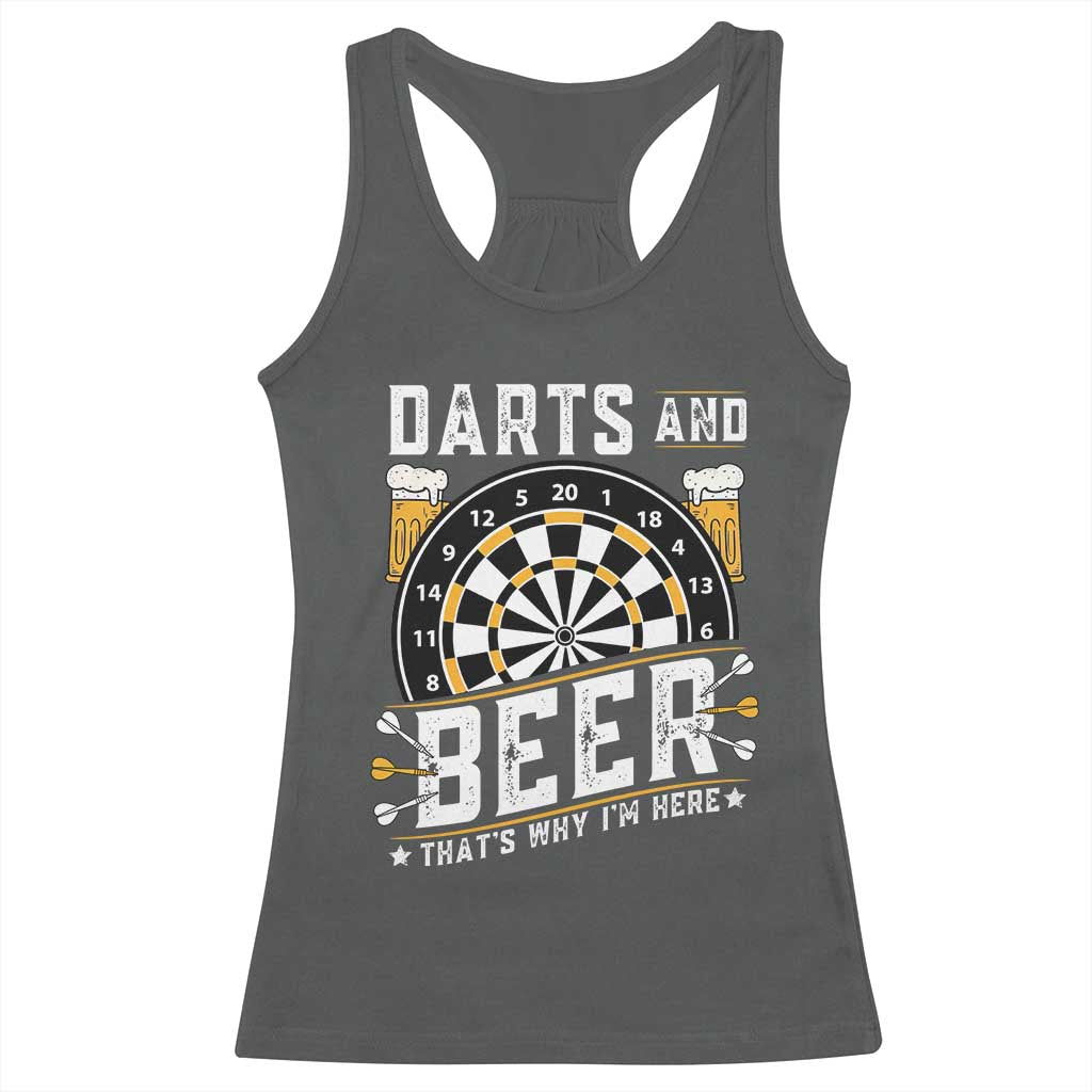 Darts And Beer That Is Why I Am Here Racerback Tank Top Funny Pub Game Darts Lover Gift TS12 Dark Heather Print Your Wear