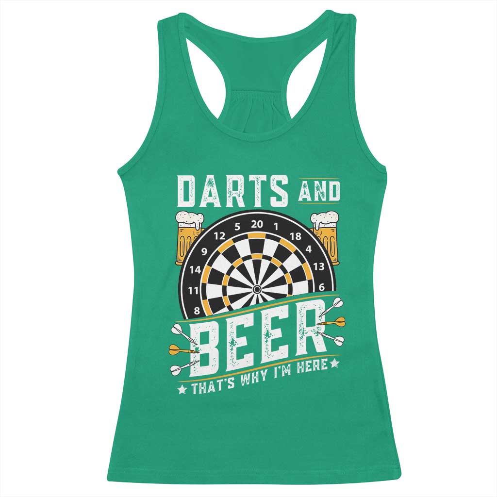 Darts And Beer That Is Why I Am Here Racerback Tank Top Funny Pub Game Darts Lover Gift TS12 Irish Green Print Your Wear