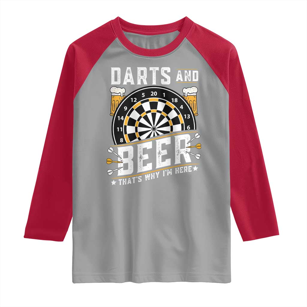 Darts And Beer That Is Why I Am Here Raglan Shirt Funny Pub Game Darts Lover Gift TS12 Sport Gray Red Print Your Wear