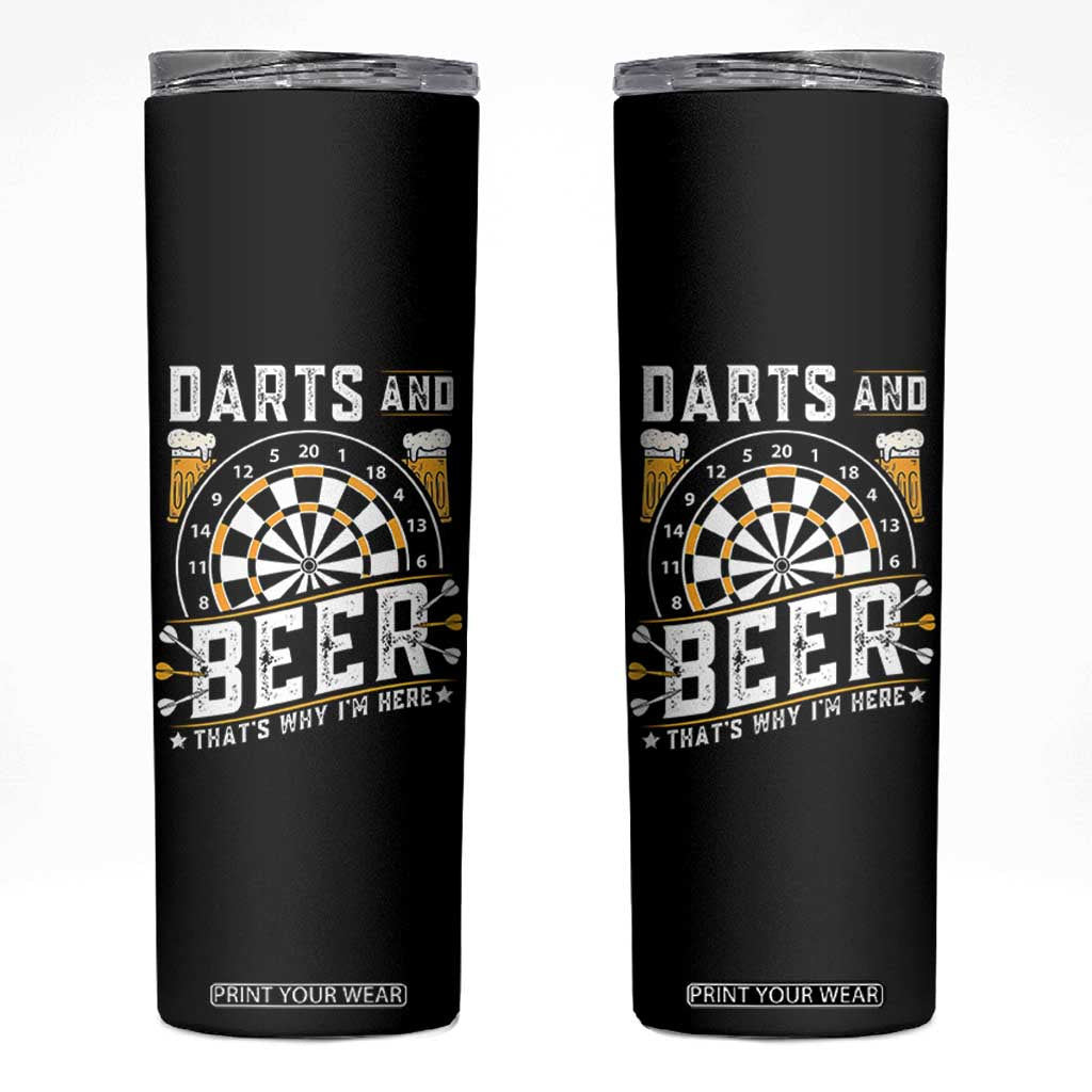 Darts And Beer That Is Why I Am Here Skinny Tumbler Funny Pub Game Darts Lover Gift TS12 Black Print Your Wear