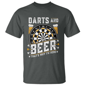 Darts And Beer That Is Why I Am Here T Shirt Funny Pub Game Darts Lover Gift TS12 Dark Heather Print Your Wear