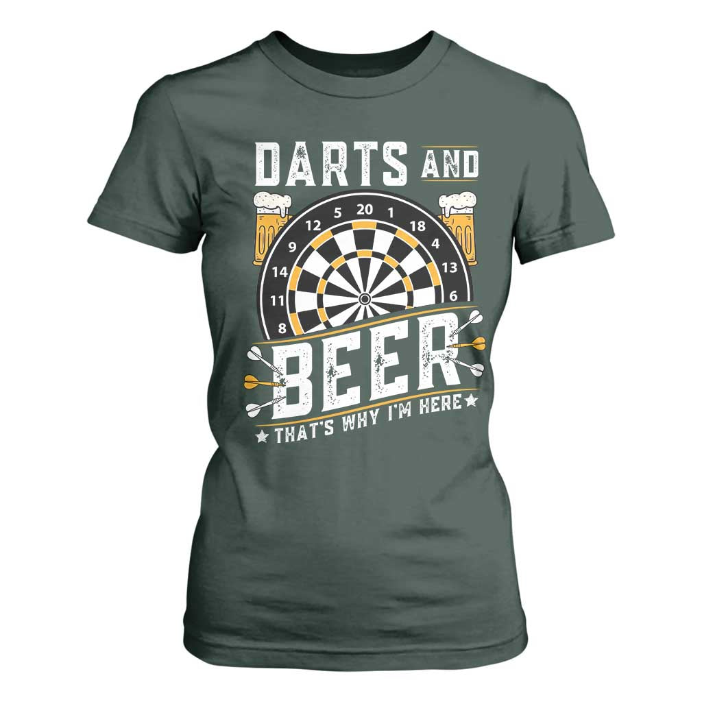 Darts And Beer That Is Why I Am Here T Shirt For Women Funny Pub Game Darts Lover Gift TS12 Dark Forest Green Print Your Wear