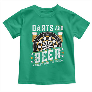 Darts And Beer That Is Why I Am Here Toddler T Shirt Funny Pub Game Darts Lover Gift TS12 Irish Green Print Your Wear