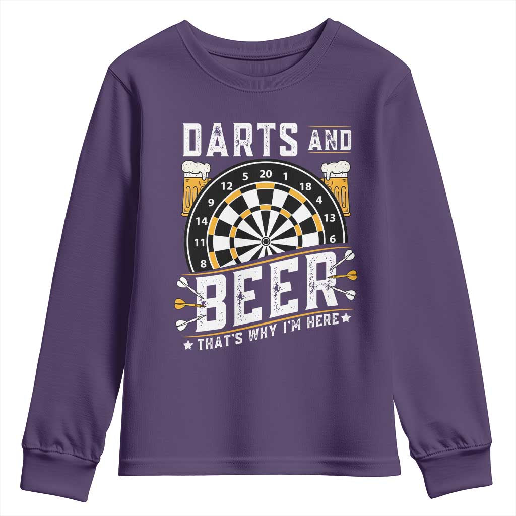 Darts And Beer That Is Why I Am Here Youth Sweatshirt Funny Pub Game Darts Lover Gift TS12 Purple Print Your Wear