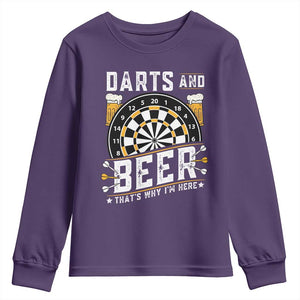 Darts And Beer That Is Why I Am Here Youth Sweatshirt Funny Pub Game Darts Lover Gift TS12 Purple Print Your Wear
