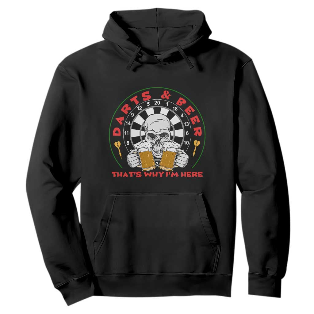 Funny Skeleton Darts Player Beer Lover Hoodie That Is Why I Am Here TS12 Black Print Your Wear