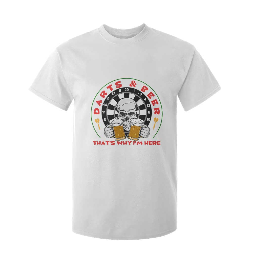 Funny Skeleton Darts Player Beer Lover T Shirt For Kid That Is Why I Am Here TS12 White Print Your Wear