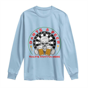 Funny Skeleton Darts Player Beer Lover Long Sleeve Shirt That Is Why I Am Here TS12 Light Blue Print Your Wear