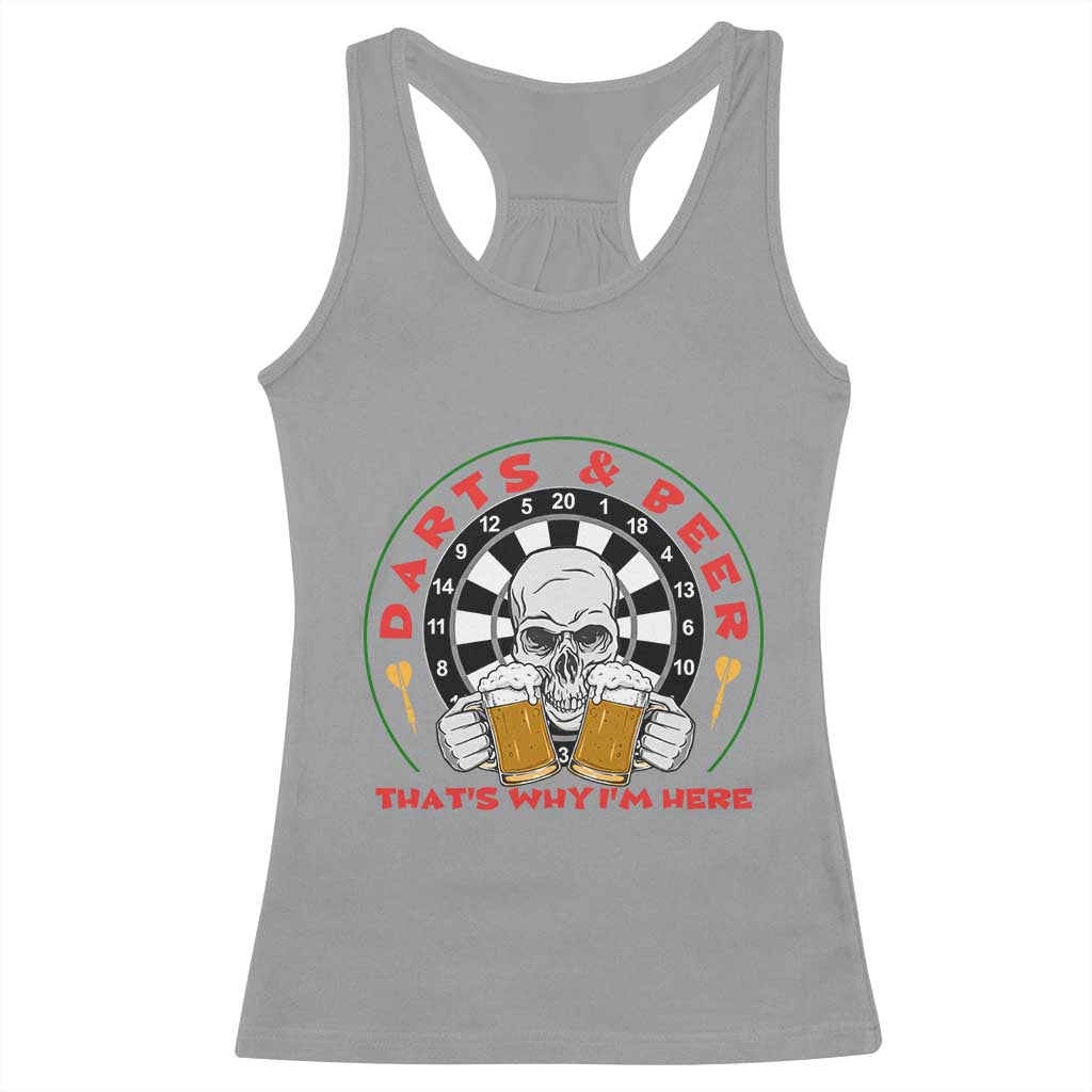 Funny Skeleton Darts Player Beer Lover Racerback Tank Top That Is Why I Am Here TS12 Sport Gray Print Your Wear