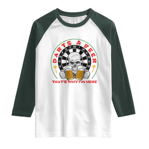 Funny Skeleton Darts Player Beer Lover Raglan Shirt That Is Why I Am Here TS12 White Dark Forest Green Print Your Wear