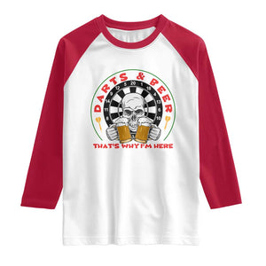 Funny Skeleton Darts Player Beer Lover Raglan Shirt That Is Why I Am Here TS12 White Red Print Your Wear