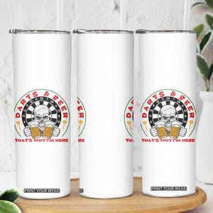 Funny Skeleton Darts Player Beer Lover Skinny Tumbler That Is Why I Am Here TS12 Print Your Wear