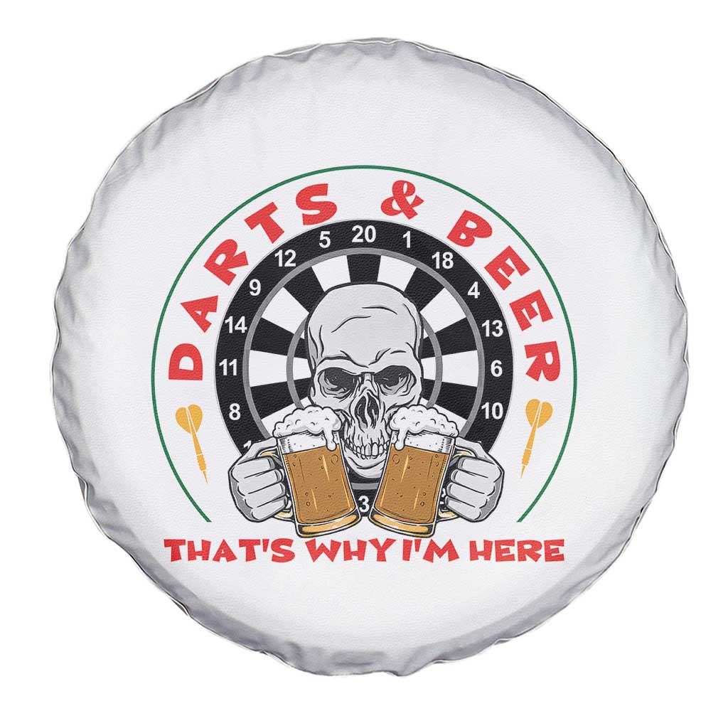 Funny Skeleton Darts Player Beer Lover Spare Tire Cover That Is Why I Am Here TS12 Print Your Wear