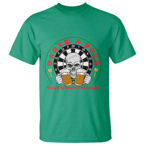 Funny Skeleton Darts Player Beer Lover T Shirt That Is Why I Am Here TS12 Irish Green Print Your Wear
