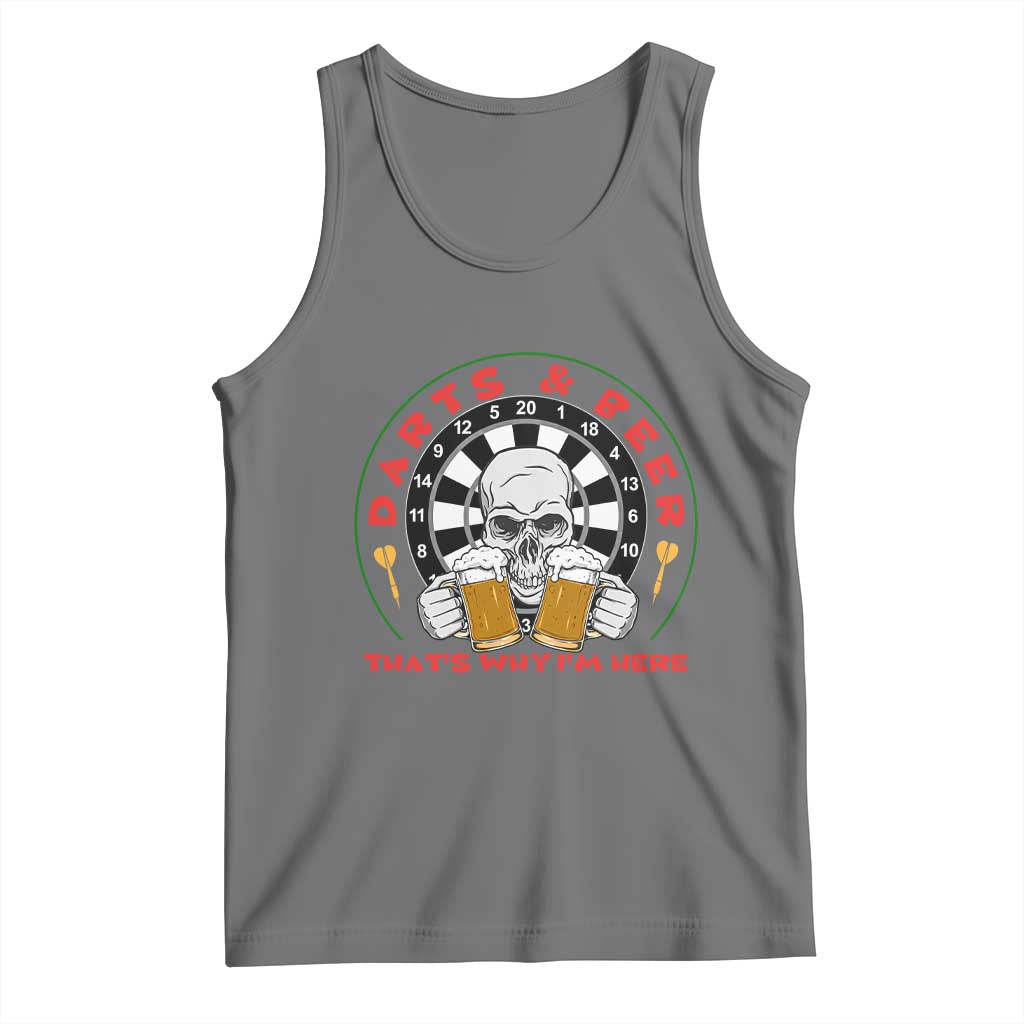 Funny Skeleton Darts Player Beer Lover Tank Top That Is Why I Am Here TS12 Black Heather Print Your Wear