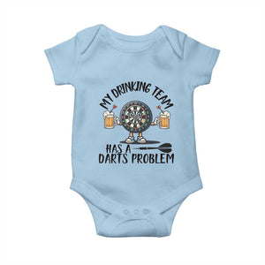 My Drinking Team Has A Darts Problem Baby Onesie Funny Darts Player Team TS12 Light Blue Print Your Wear