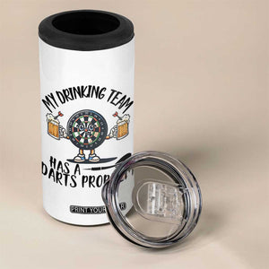 My Drinking Team Has A Darts Problem 4 in 1 Can Cooler Tumbler Funny Darts Player Team TS12 Print Your Wear