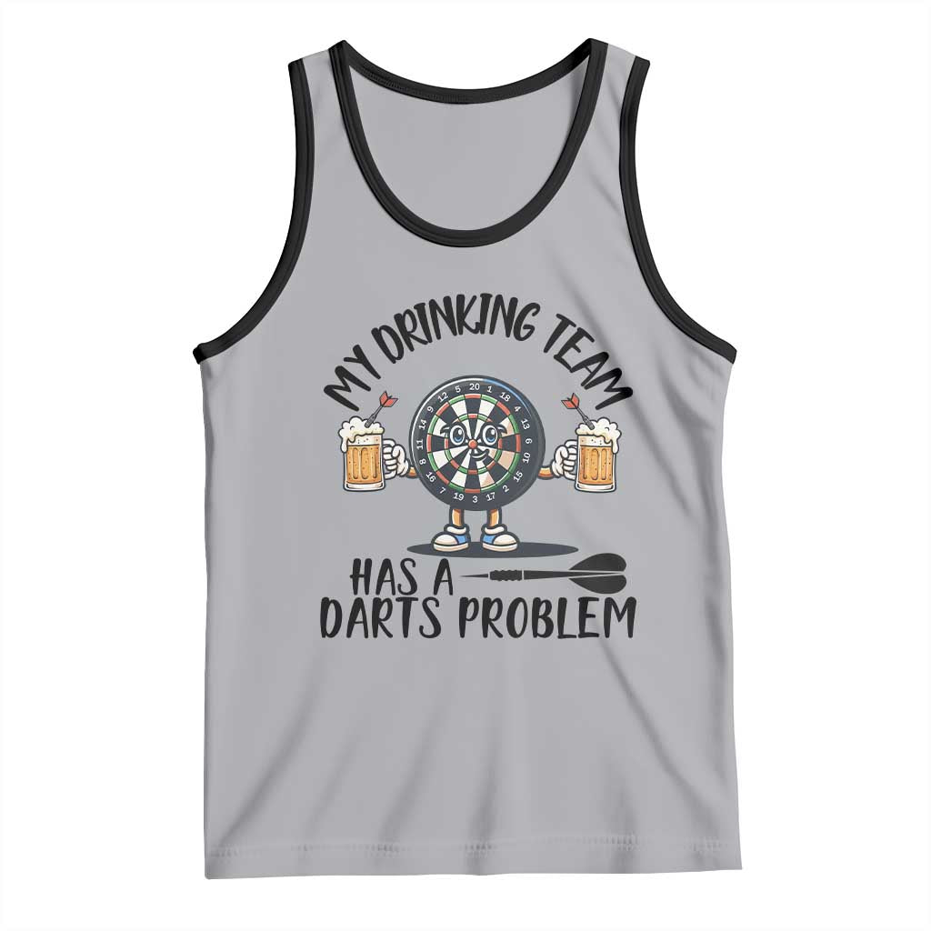 My Drinking Team Has A Darts Problem Tank Top Funny Darts Player Team TS12 Athletic Heather Black Print Your Wear