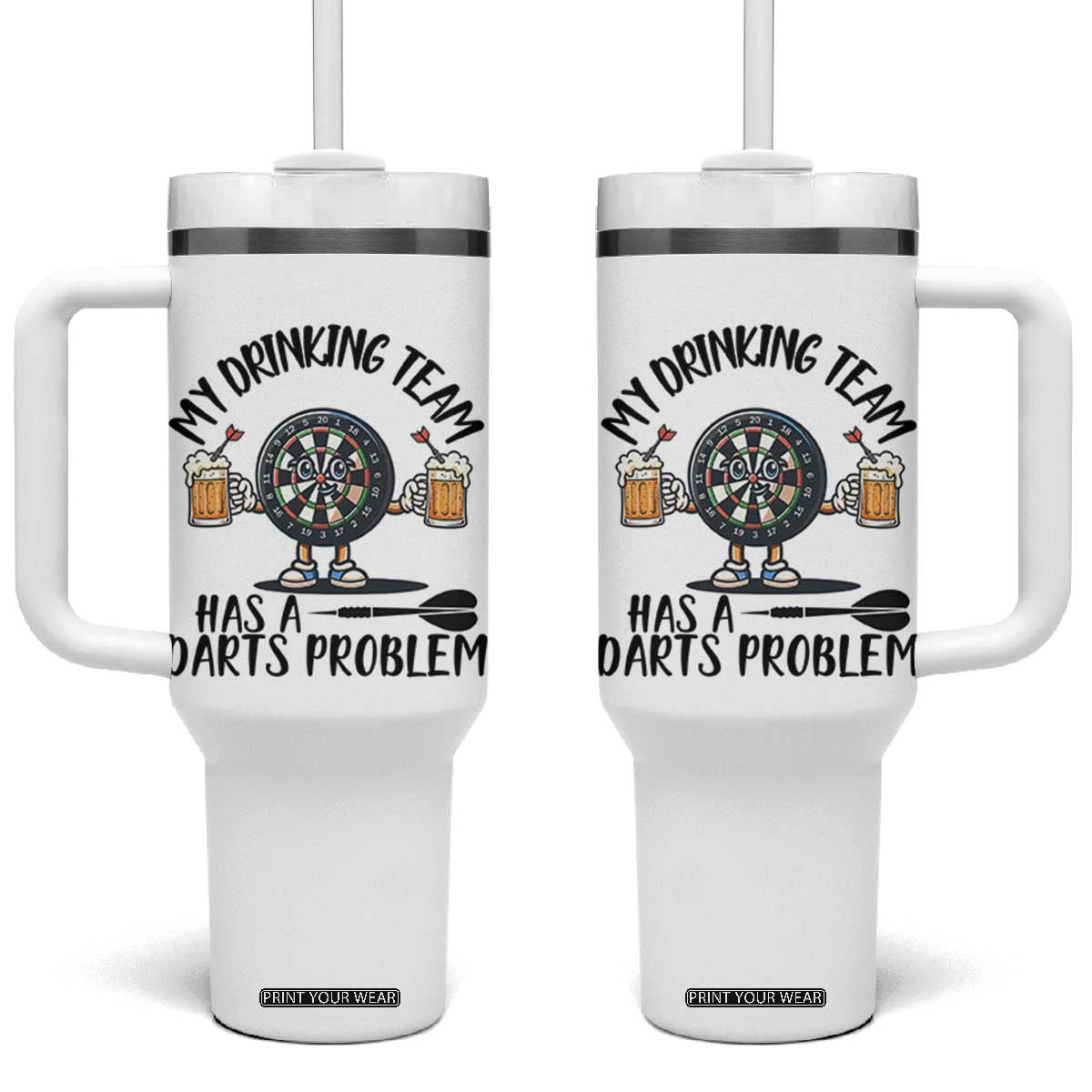My Drinking Team Has A Darts Problem Tumbler With Handle Funny Darts Player Team TS12 One Size: 40 oz White Print Your Wear