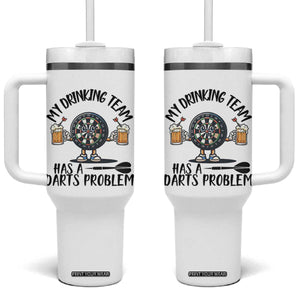 My Drinking Team Has A Darts Problem Tumbler With Handle Funny Darts Player Team TS12 One Size: 40 oz White Print Your Wear