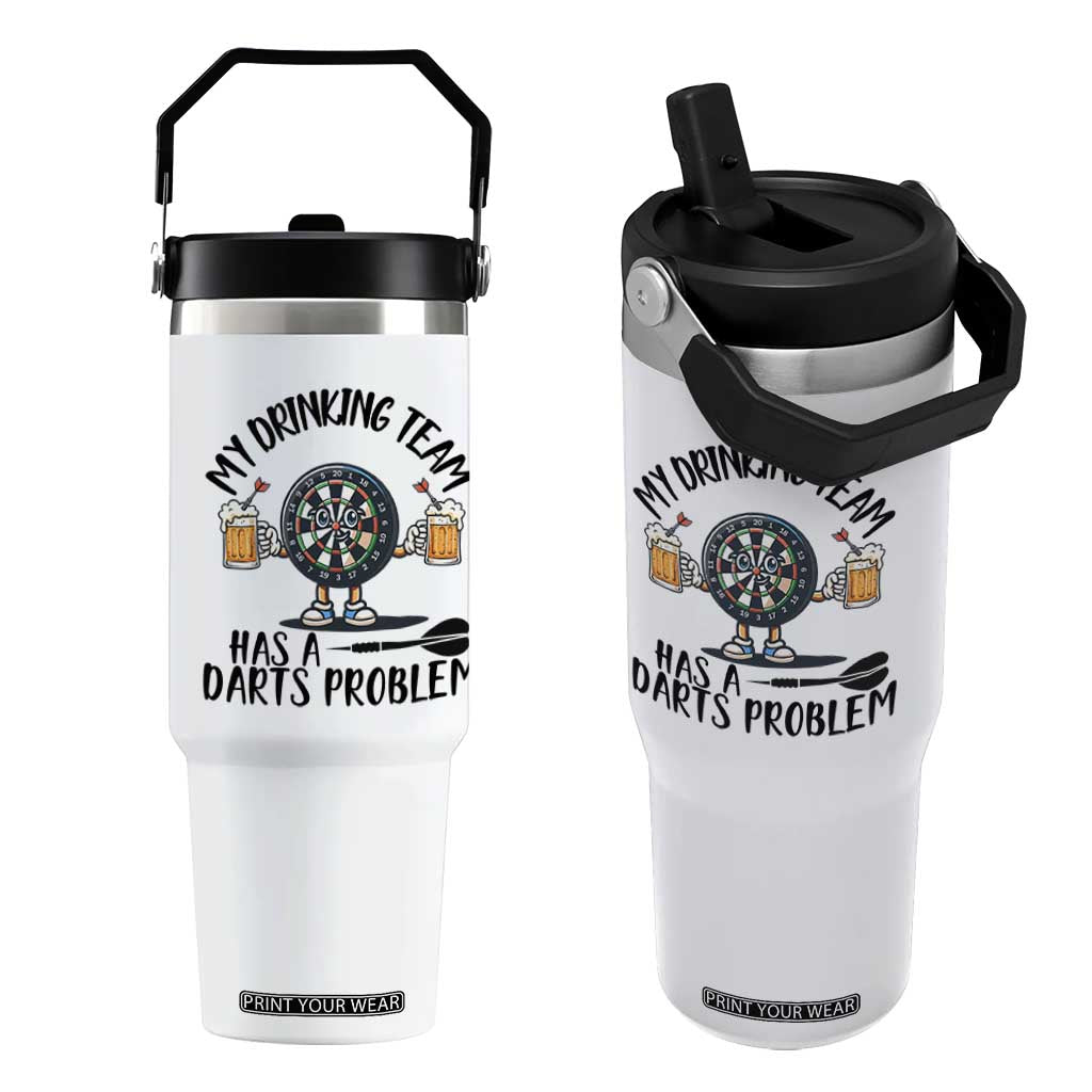 My Drinking Team Has A Darts Problem Flip Straw Tumbler Funny Darts Player Team TS12 One Size: 30 oz White Print Your Wear