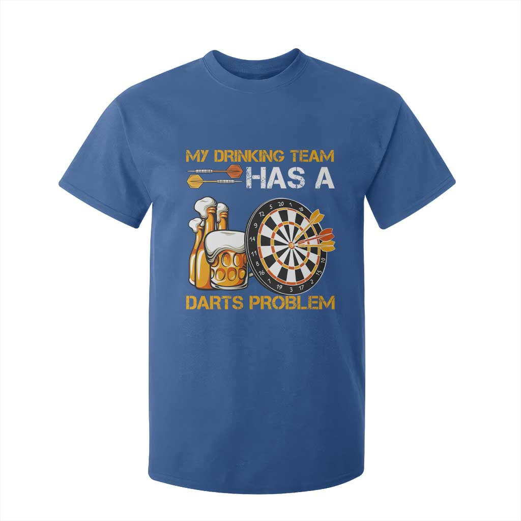 Funny Beer Drinking Darts Problem T Shirt For Kid Dart Player Team Gift TS12 Royal Blue Print Your Wear