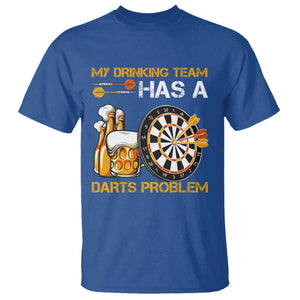 Funny Beer Drinking Darts Problem T Shirt Dart Player Team Gift TS12 Royal Blue Print Your Wear