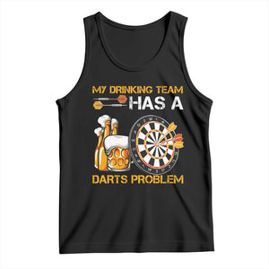 Funny Beer Drinking Darts Problem Tank Top Dart Player Team Gift TS12 Black Print Your Wear