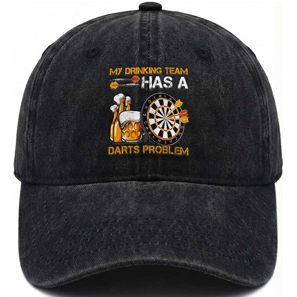 Funny Beer Drinking Darts Problem Washed Cotton Baseball Cap Dart Player Team Gift TS12 Print Your Wear