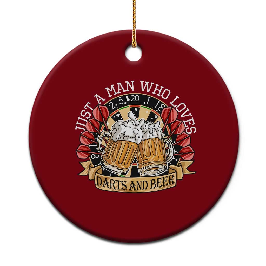 Just A Man Who Loves Darts And Beer Ceramic Ornament Funny Dart Player TS12 1pc Red Print Your Wear