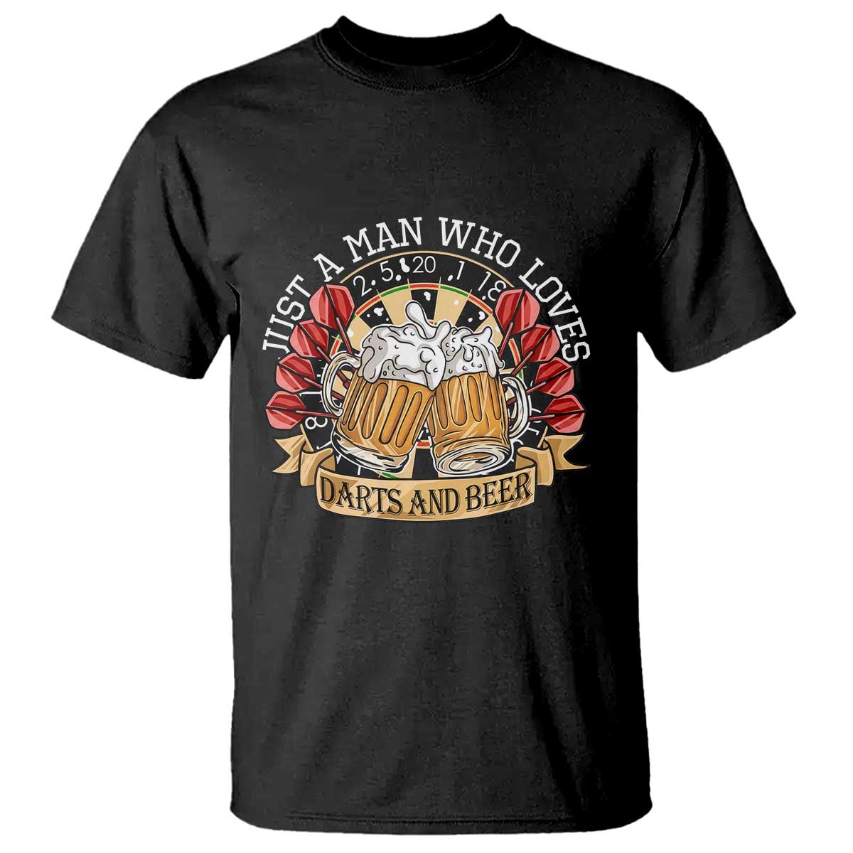 Just A Man Who Loves Darts And Beer T Shirt Funny Dart Player TS12 Black Print Your Wear